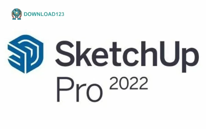 Download SketchUp Pro 2022 Full + Hướng dẫn cài đặt từ A-Z