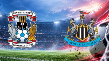 Coventry đối đầu Newcastle: Thách thức lớn chờ tân binh