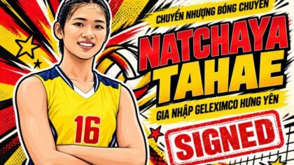 Chính thức: Chủ công Thái Lan mới gia nhập giải bóng chuyền VĐQG Việt Nam